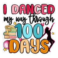 i danced my way through 100 days | Teevron