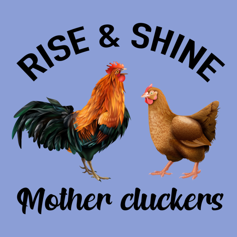 Rise And Shine Mother Cluckers Long Sleeve Tee by Bettercallsaul | Teevron