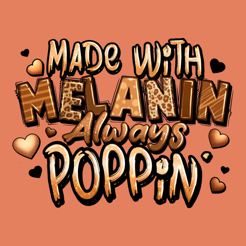 Made With Melanin Always Poppin' Classic Tee by LillyAllenDesigns | Teevron