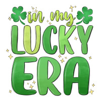 in my lucky era st. patrick's day | Teevron