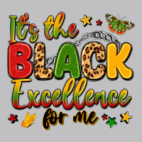 It's The Black Excellence For Me Classic Tee | Teevron