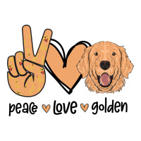 Peace Love Golden | Teevron