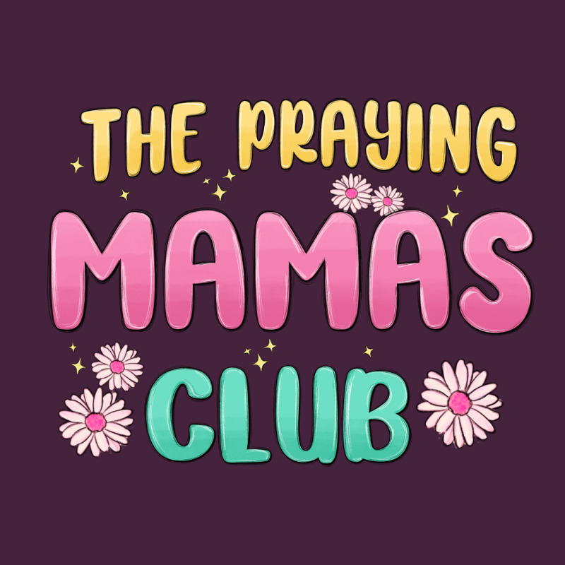 The Praying Mamas Club Premium Tee by MaliasSmallBusiness | Teevron