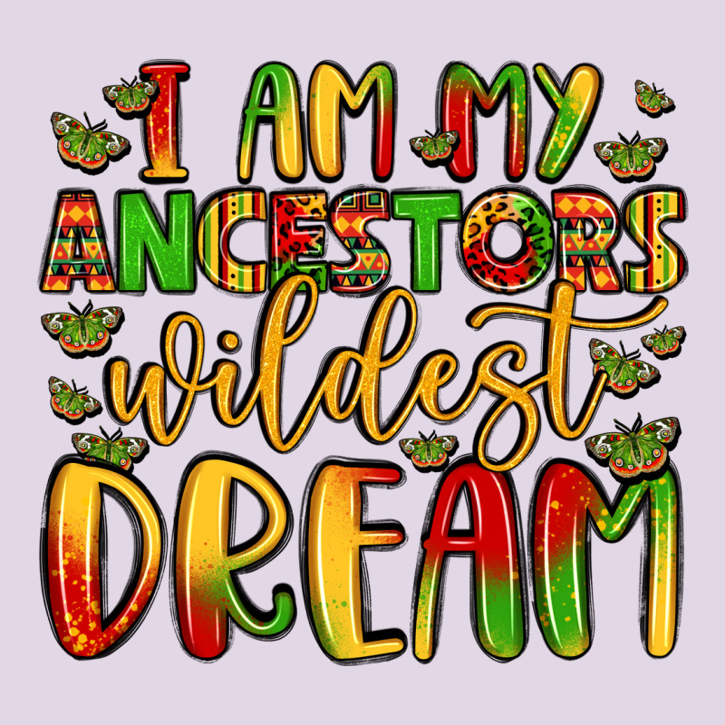 I Am My Ancestors Wildest Dream Classic Tee by LillyAllenDesigns | Teevron
