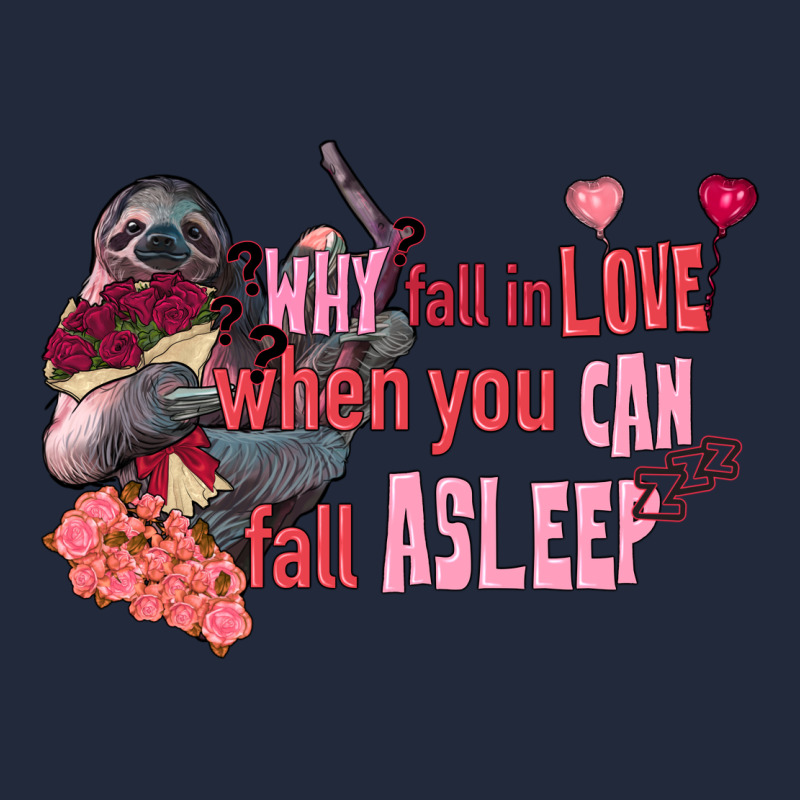 Sloth Why Fall In Love When You Can Fall Asleep Premium Sweatshirt by FaDigitalArtStudio | Teevron