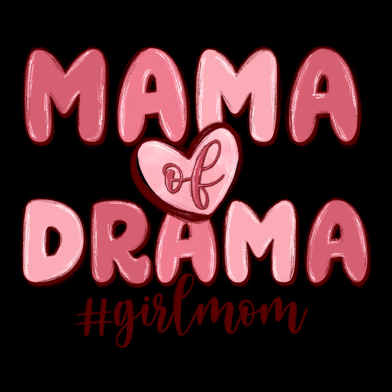 Mama Of Drama Girl Mom Premium Tee by MaliasSmallBusiness | Teevron