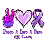Peace Love Cure All Cancers | Teevron