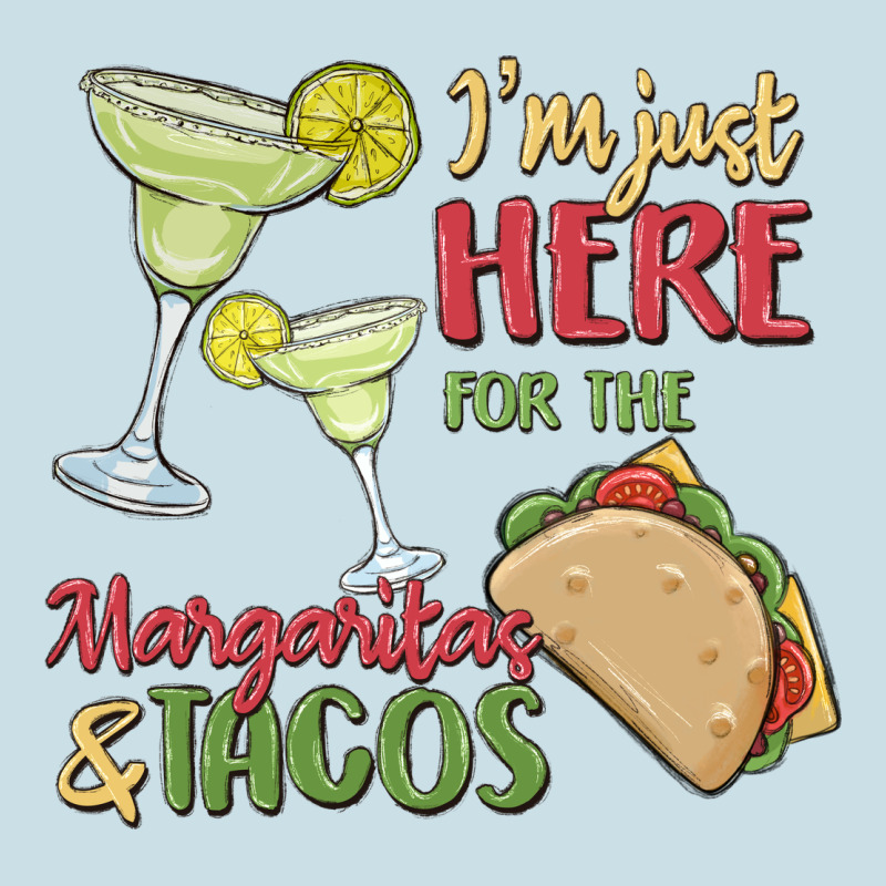 I'm Here For The Margaritas And Tacos Ladies Tee by MaliasSmallBusiness | Teevron