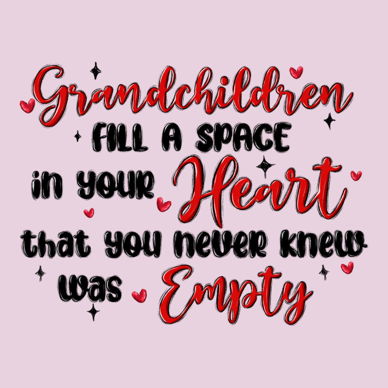 Grandchildren Fill A Space In Your Heart Ladies Tee by MaliasSmallBusiness | Teevron