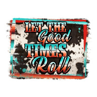 let the good times roll | Teevron