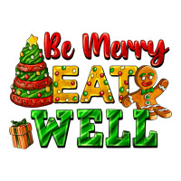be merry eat well | Teevron