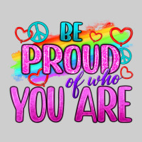 Be Proud Of Who You Are Premium Sweatshirt | Teevron