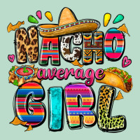 Nacho Average Girl Premium Hoodie | Teevron