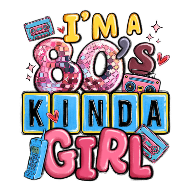 I'm A 80's Kinda Girl Premium Tee by MaliasSmallBusiness | Teevron