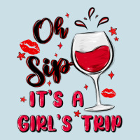 Oh Sip It's A Girl's Trip Ladies Tee | Teevron