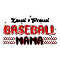 loud and proud baseball mama | Teevron