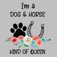 I'm A Dog & Horse Kind Of Queen Pet Lover Owner Long Sleeve Tee | Teevron