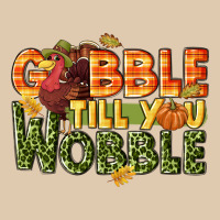 Gobble Till You Wobble Turkey Thanksgiving Heavyweight Sweatshirt | Teevron