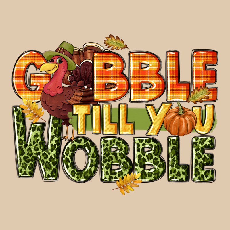 Gobble Till You Wobble Turkey Thanksgiving Heavyweight Sweatshirt by NancyCooperArtShop | Teevron