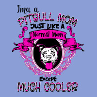 I'm A Pitbull Mom Just Like A Normal Mom Long Sleeve Tee | Teevron
