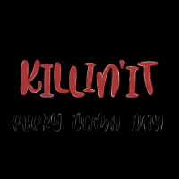 Killin It Every Damn Day Premium Tee | Teevron
