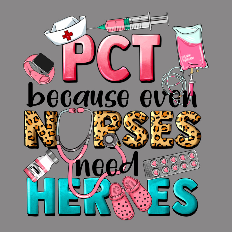 Pct Because Nurses Need Heroes Vintage Tee by LillyAllenDesigns | Teevron