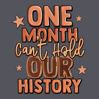 One Month Can't Hold Our History Vintage Hoodie | Teevron