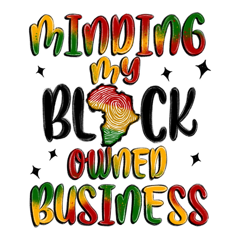 Minding My Black Owned Business Premium Tee by MaliasSmallBusiness | Teevron