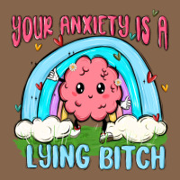 Your Anxiety Is A Lying Bitch Premium Tee | Teevron