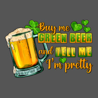 Buy Me Green Beer And Tell Me I'm Pretty Zipper Hoodie | Teevron