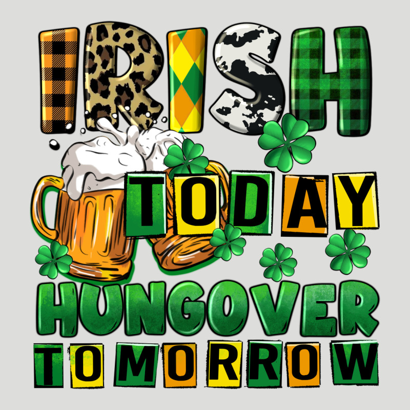 Irish Today Hungover Tomorrow Zipper Hoodie by CowGirlArtShop | Teevron