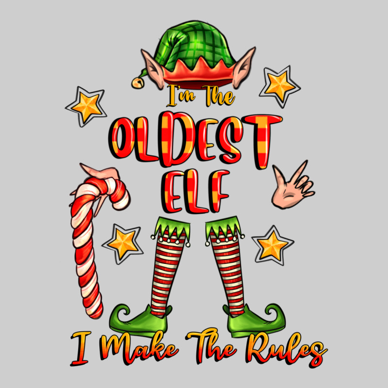 Im The Oldest Elf I Make The Rules Premium Sweatshirt by FaDigitalArtStudio | Teevron