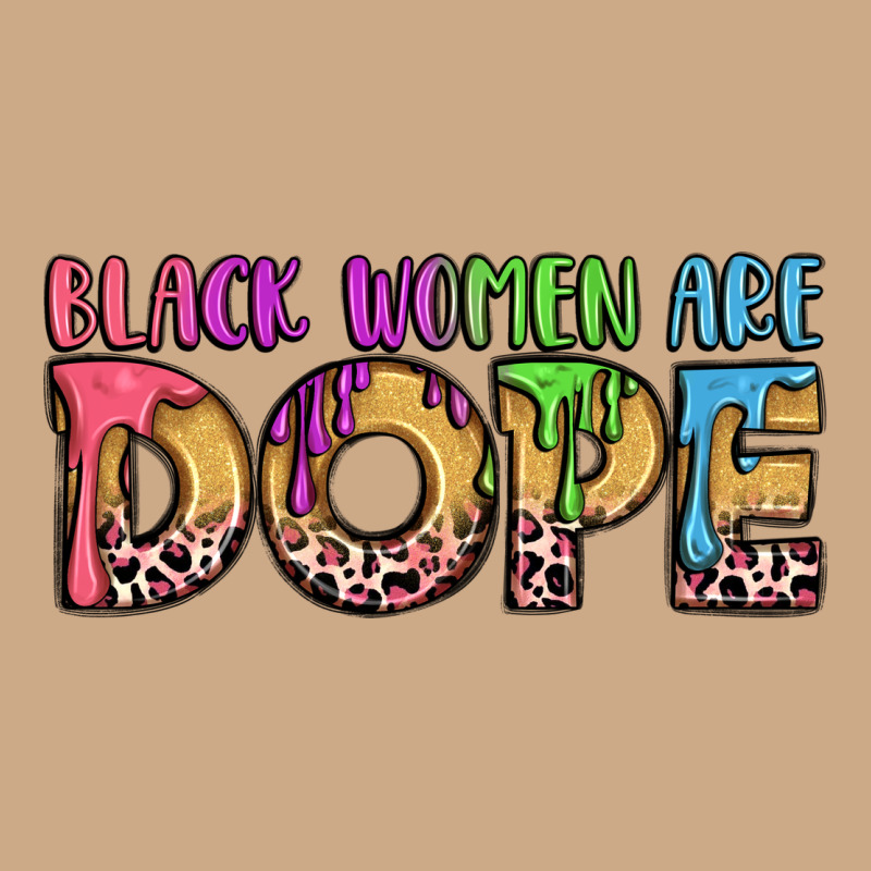 Black Women Are Dope Vintage Hoodie by LillyAllenDesigns | Teevron