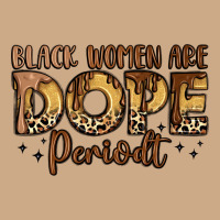 Black Women Are Dope Periodt Vintage Hoodie | Teevron