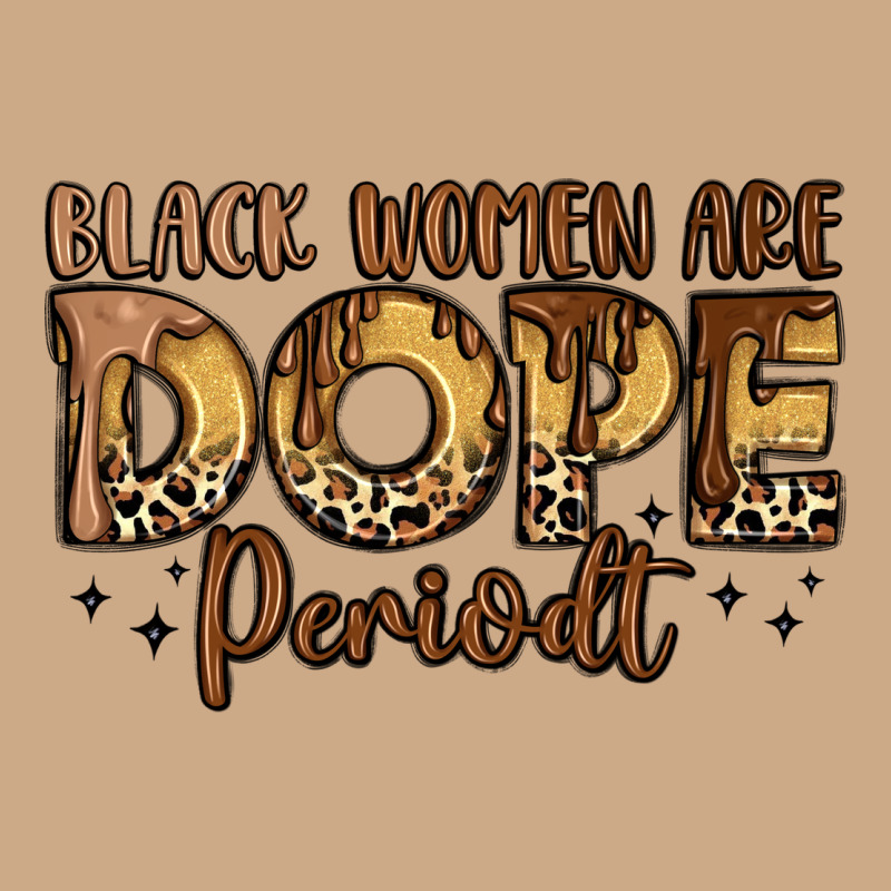 Black Women Are Dope Periodt Vintage Hoodie by LillyAllenDesigns | Teevron