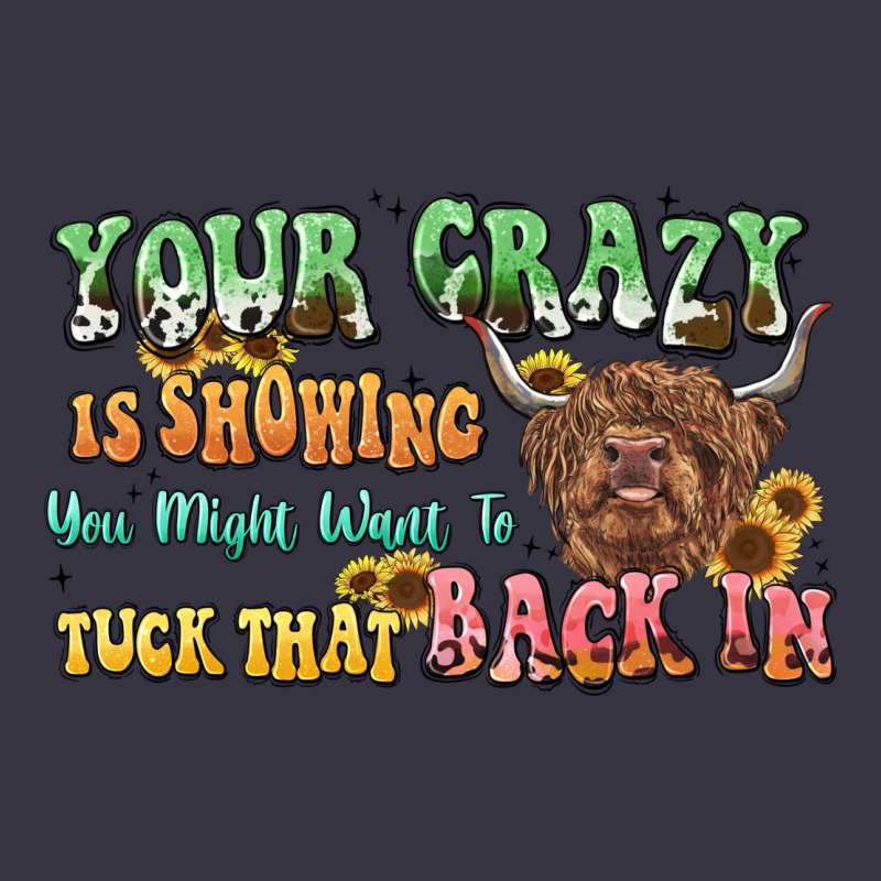 Your Crazy Is Showing Cow Vintage Hoodie by LillyAllenDesigns | Teevron