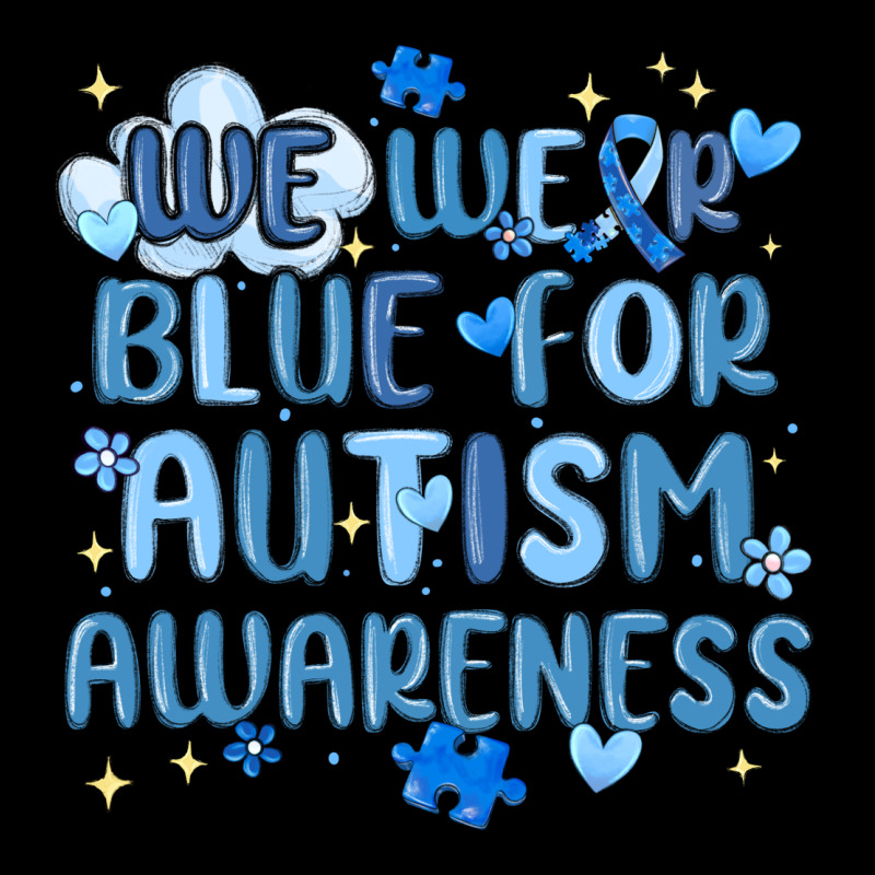 We Wear Blue For Autism Awareness Ladies Tee by MaliasSmallBusiness | Teevron