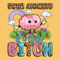 Your Anxiety Is A Lying Bitch Vintage Hoodie | Teevron