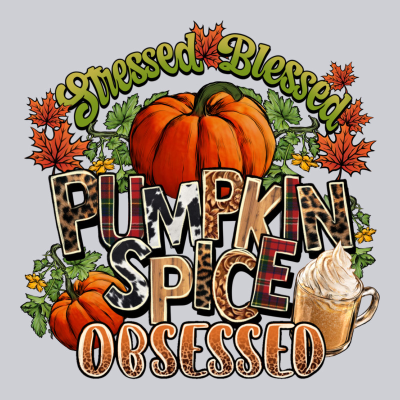 Stressed Blessed Pumpkin Spice Obsessed Fall Heavyweight Sweatshirt by NancyCooperArtShop | Teevron