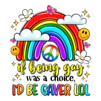 if being gay was a choice i'd be gayer lol | Teevron