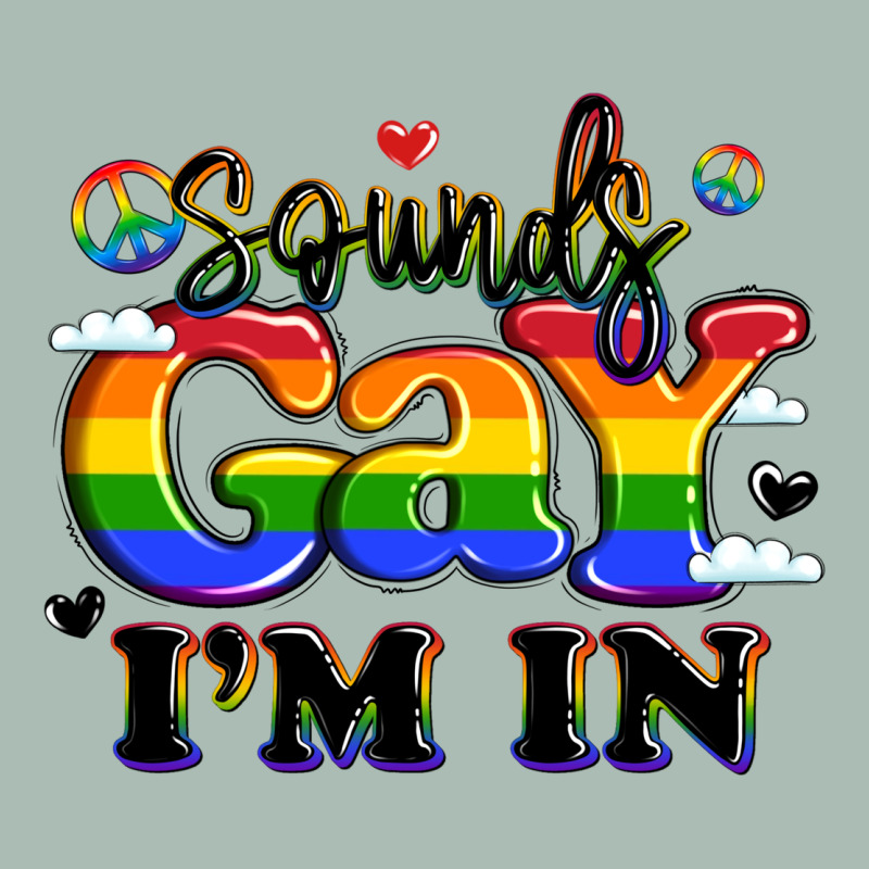 Sounds Gay I'm In Classic Tee by LillyAllenDesigns | Teevron