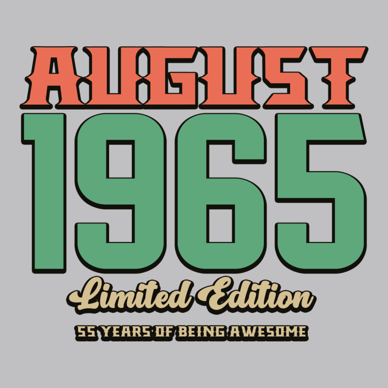 August 1965 Limited Edition 55 Years Of Being Awesome Long Sleeve Tee by Bettercallsaul | Teevron