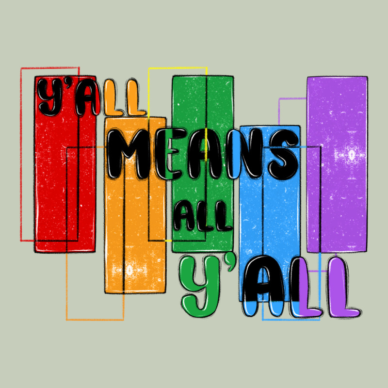 Y'all Means All Y'all Ladies Tee by MaliasSmallBusiness | Teevron