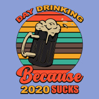 Day Drinking Because 2020 Sucks Long Sleeve Tee | Teevron