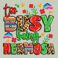 Too Busy Being Hermosa Classic Tee | Teevron