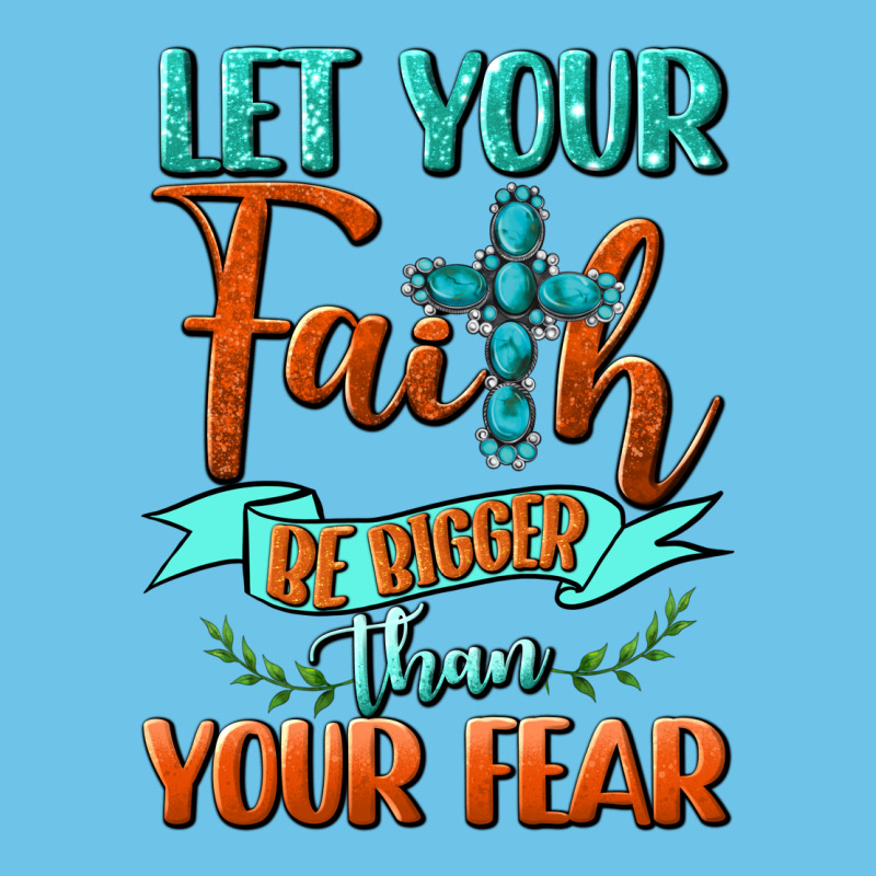 Let Your Faith Be Bigger Than Your Fear Premium Sweatshirt by BundleAndBundleShop | Teevron