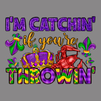 I M Catchin If You Re Throwin Vintage Tee | Teevron