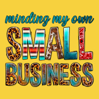 Minding My Own Small Business Premium Sweatshirt | Teevron
