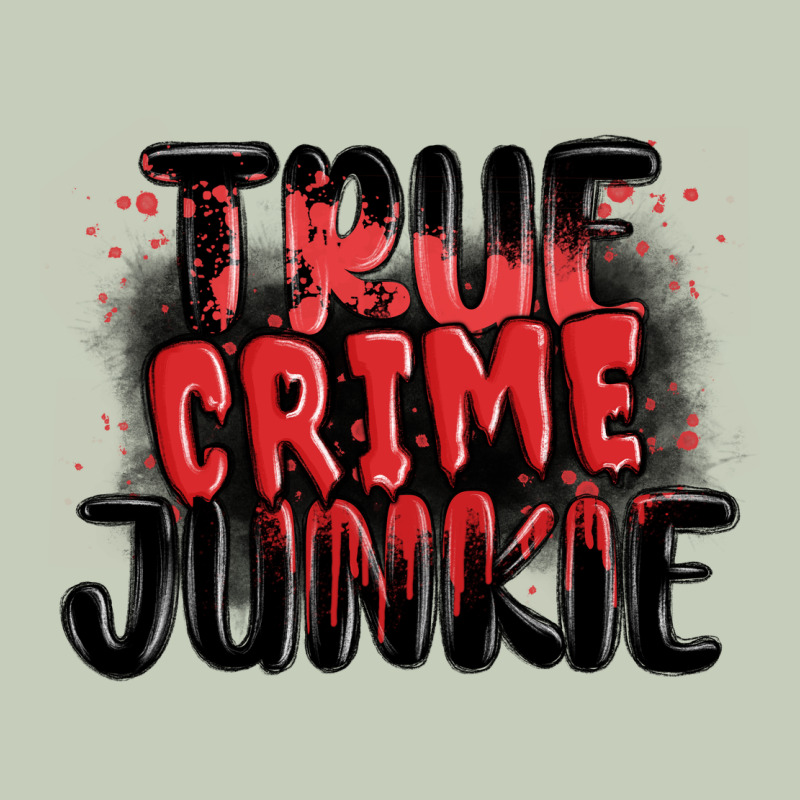 True Crime Junkie Ladies Tee by MaliasSmallBusiness | Teevron