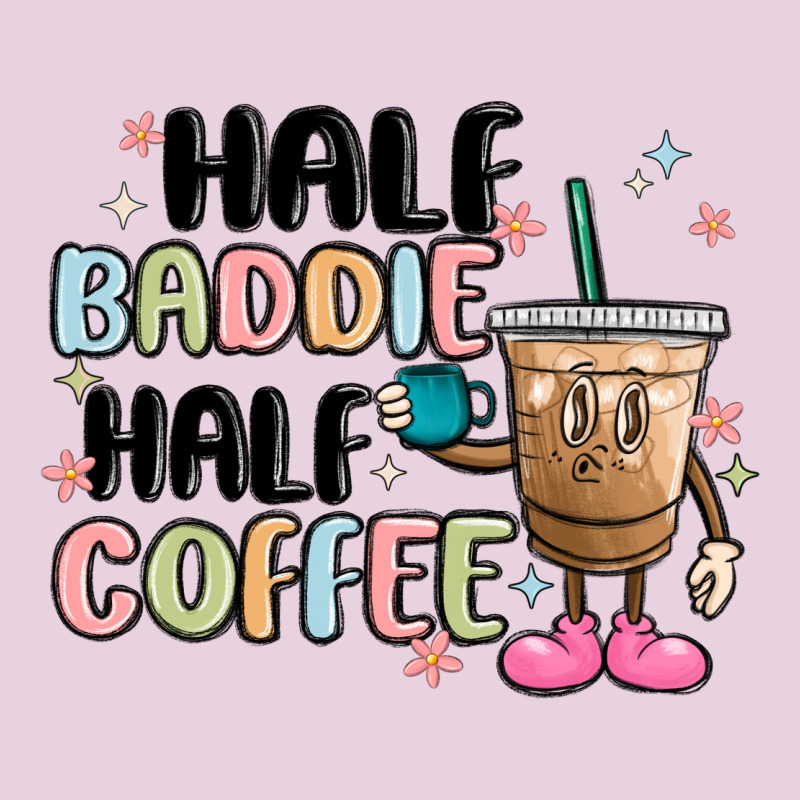 Half Baddie Half Coffee Ladies Tee by MaliasSmallBusiness | Teevron